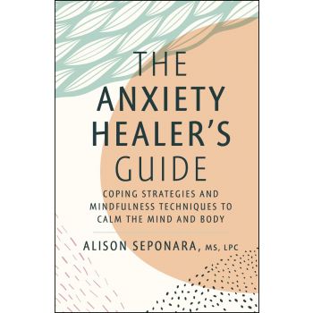 ANXIETY HEALER`S GUIDE