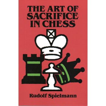 THE ART OF SACRIFICE IN CHESS