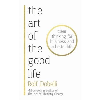 THE ART OF THE GOOD LIFE