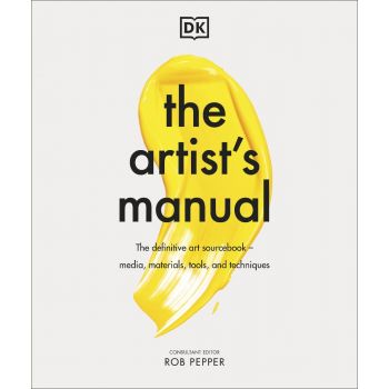 THE ARTIST`S MANUAL: The Definitive Art Sourcebook