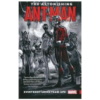 THE ASTONISHING ANT-MAN: Everybody Loves Team-ups, Volume 1