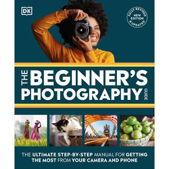 The Beginner`s Photography Guide (New Edition)