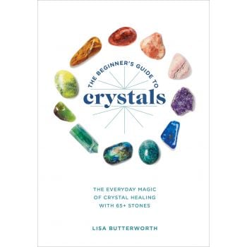 THE BEGINNER`S GUIDE TO CRYSTALS