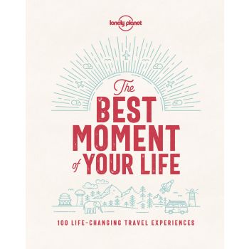 THE BEST MOMENT OF YOUR LIFE