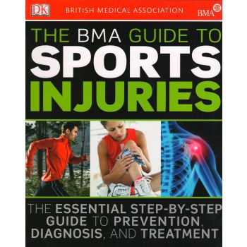 THE BMA GUIDE TO SPORT INJURIES