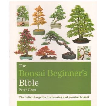 THE BONSAI BEGINNER`S BIBLE