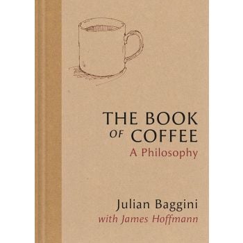 The Book of Coffee: A philosophy