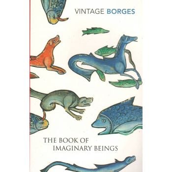 THE BOOK OF IMAGINARY BEINGS