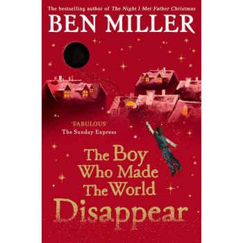 THE BOY WHO MADE THE WORLD DISAPPEAR