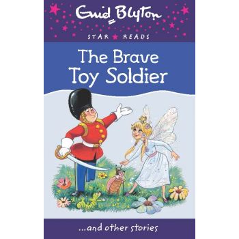 THE BRAVE TOY SOLDIER. “Enid Blyton Star Reads“