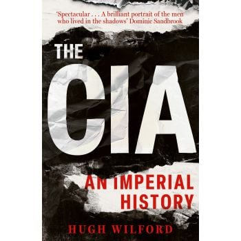 THE CIA: An Imperial History