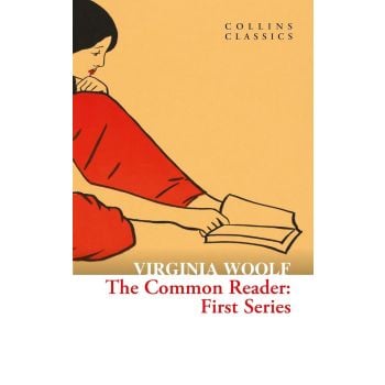 The Common Reader: First Series (Collins Classics)
