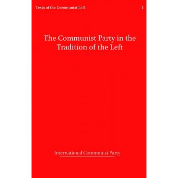 The Communist Party in the Tradition of the Left