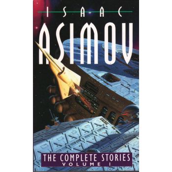 THE COMPLETE STORIES. V.1. (A.Asimov)