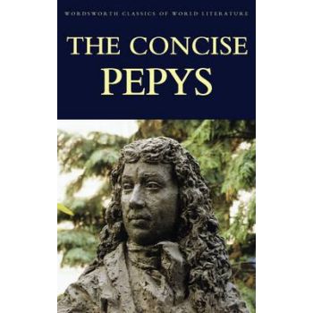 THE CONCISE PEPYS. “W-th Classics of World Literature“