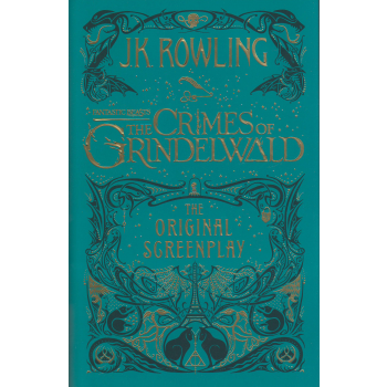 FANTASTIC BEASTS: THE CRIMES OF GRINDELWALD: The Original Screenplay