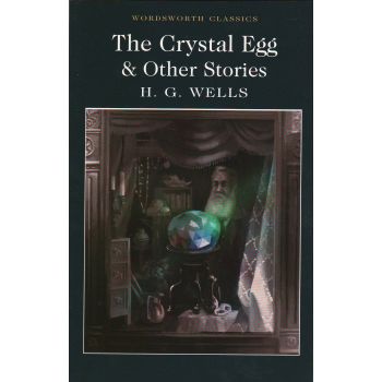 THE CRYSTAL EGG AND OTHER STORIES. “W-th classics“