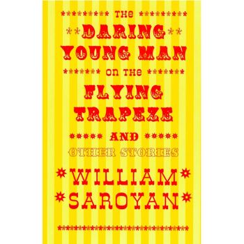 The Daring Young Man on the Flying Trapeze (Faber Editions)
