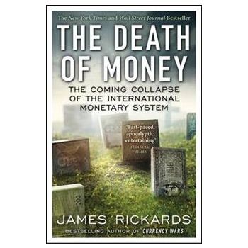 THE DEATH OF MONEY