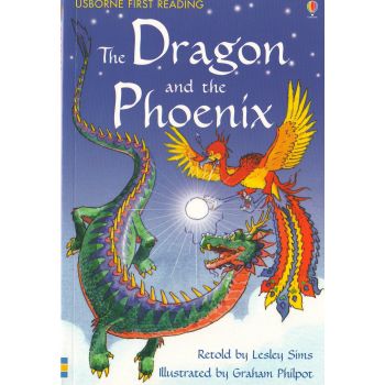 THE DRAGON AND THE PHOENIX. “Usborne First Reading“, Level 2