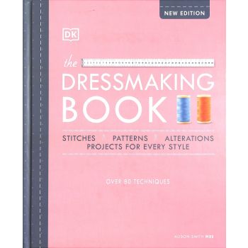 THE DRESSMAKING BOOK: Over 80 Techniques