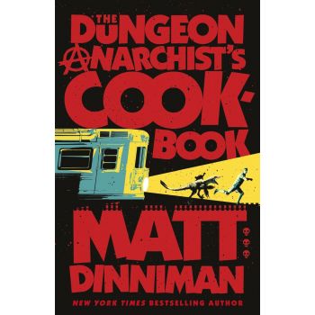 The Dungeon Anarchist`s Cookbook, Book 3 (Hardbook)