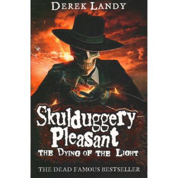 THE DYING OF THE LIGHT. “Skulduggery Pleasant“, Book 9