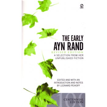 THE EARLY AYN RAND