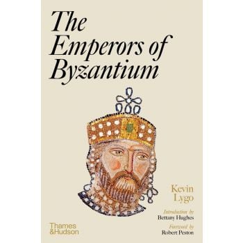 THE EMPERORS OF BYZANTIUM