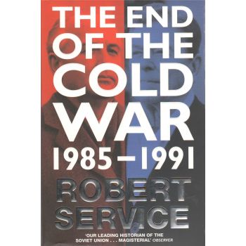 THE END OF THE COLD WAR 1985 - 1991