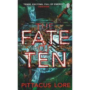 THE FATE OF TEN. “The Lorien Legacies“, Book 6