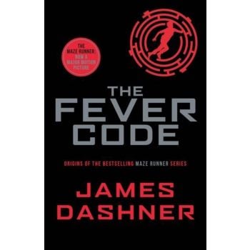 THE FEVER CODE. “Maze Runner“, Prequel
