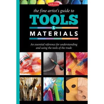 THE FINE ARTIST`S GUIDE TO TOOLS & MATERIALS