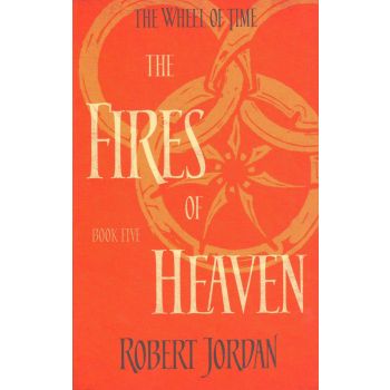 THE FIRES OF HEAVEN. “The Wheel of Time“, Book 5