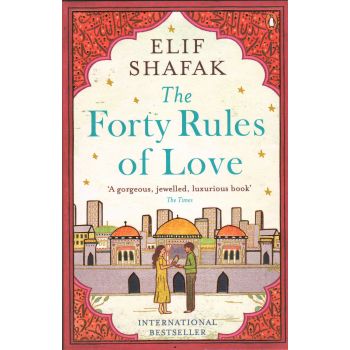 THE FORTY RULES OF LOVE