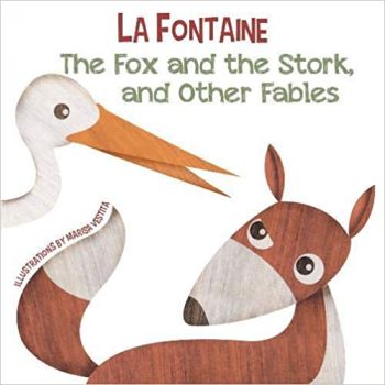 THE FOX AND THE STORK, AND OTHER FABLES