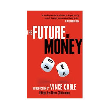THE FUTURE OF MONEY