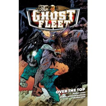 THE GHOST FLEET: Over the Top, Volume 2