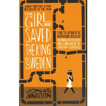THE GIRL WHO SAVED THE KING OF SWEDEN