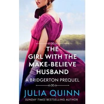 THE GIRL WITH THE MAKE-BELIEVE HUSBAND: A Bridgerton Prequel