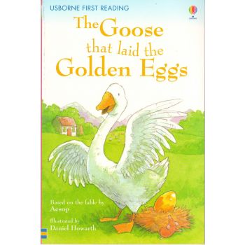 THE GOOSE THAT LAID THE GOLDEN EGGS. “Usborne First Reading“