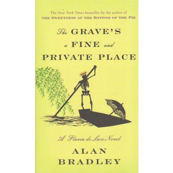 THE GRAVE`S A FINE AND PRIVATE PLACE