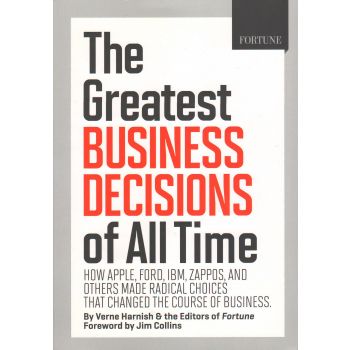 THE GREATEST BUSINESS DECISIONS OF ALL TIME