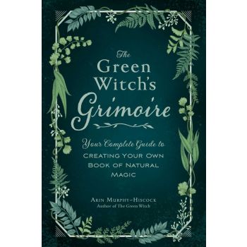 THE GREEN WITCH`S GRIMOIRE