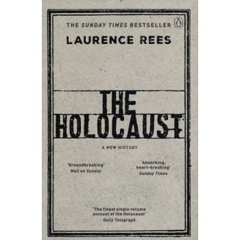 THE HOLOCAUST: A New History