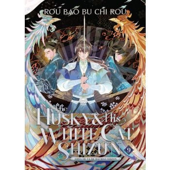 The Husky and His White Cat Shizun: Erha He Ta De Bai Mao Shizun (Novel), Vol. 9