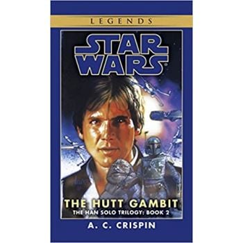 THE HUTT GAMBIT: Star Wars,The Han Solo Trilogy, book 2