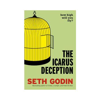 THE ICARUS DECEPTION: How High Will You Fly?