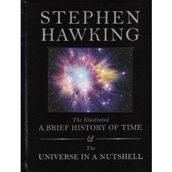 THE ILLUSTRATED BRIEF HISTORY OF TIME & THE UNIVERSE IN A NUTSHELL