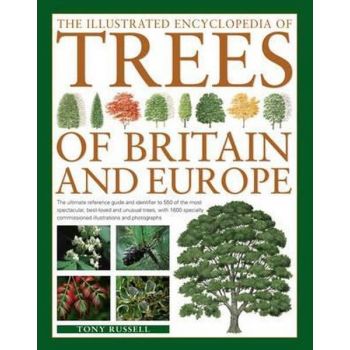 THE ILLUSTRATED ENCYCLOPEDIA OF TREES OF BRITAIN